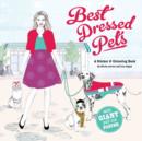 Best-Dressed Pets : A Fashion Sticker Book - Book
