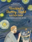 Vincent's Starry Night and Other Stories : A Children's History of Art - Book