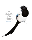 The Book of the Bird : Birds in Art - Book