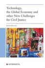 Technology, the Global Economy and Other New Challenges for Civil Justice - Book