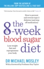 The 8-Week Blood Sugar Diet : Lose weight fast and reprogramme your body - Book