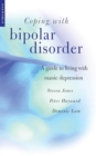 Coping with Bipolar Disorder : A CBT-Informed Guide to Living with Manic Depression - eBook