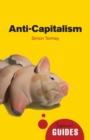 Anti-capitalism : A Beginner's Guide - eBook