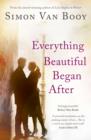 Everything Beautiful Began After - Book