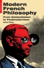 Modern French Philosophy : From Existentialism to Postmodernism - eBook