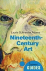 Nineteenth-Century Art : A Beginner's Guide - Book