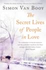 The Secret Lives of People In Love : Includes the award-winning collection Love Begins in Winter - Book