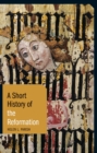 A Short History of the Reformation - Book