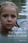 Realism of the Senses in World Cinema : The Experience of Physical Reality - Book