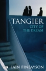 Tangier : City of the Dream - Book