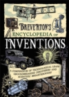 Breverton's Encyclopedia of Inventions : A Compendium of Technological Leaps, Groundbreaking Discoveries and Scientific Breakthroughs That Changed the World - Book