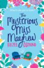 The Mysterious Miss Mayhew : a heartfelt romantic comedy - eBook