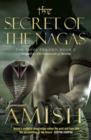 The Secret of the Nagas : The Shiva Trilogy Book 2 - Book