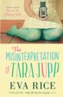 The Misinterpretation of Tara Jupp : a perfect escapist read from the bestselling author of This Could Be Everything - eBook