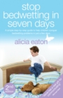 Stop Bedwetting in Seven Days : Second Edition - Book
