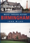 Walks Through History: Birmingham - Book