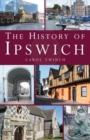 The History of Ipswich - Book