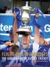 Flight of the Martlets - The Golden Age of Sussex County Cricket Club - Book