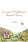 Darwin's Wild  Around Downe - Book