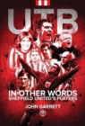 UTB - In other words - Sheffield United's Players - Book