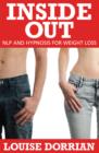 Inside Out : NLP and Hypnosis for Weight Loss - eBook