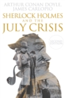 Sherlock Holmes and The July Crisis - eBook