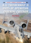 A-10 Thunderbolt II Units of Operation Enduring Freedom 2002-07 - Book