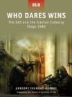 Who Dares Wins : The SAS and the Iranian Embassy Siege 1980 - eBook