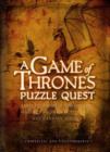 A Game of Thrones Puzzle Quest : Riddles, Enigmas and Quizzes - Book