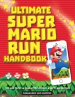 Ultimate Super Mario Run Handbook - Book