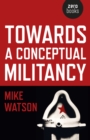 Towards a Conceptual Militancy - Book