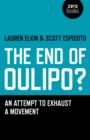 End of Oulipo? : An Attempt to Exhaust a Movement - eBook