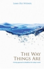 Way Things Are : A Living Approach to Buddhism - eBook