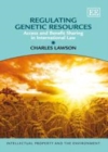 Regulating Genetic Resources : Access and Benefit Sharing in International Law - eBook