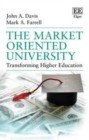 Market Oriented University : Transforming Higher Education - eBook
