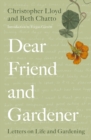Dear Friend and Gardener : Letters on Life and Gardening - eBook