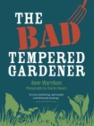 The Bad Tempered Gardener - eBook