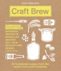 Craft Brew : 50 homebrew recipes from the world's best craft breweries - eBook