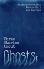 Three Stories About Ghosts - Book