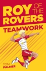 Roy of the Rovers: Teamwork - Book