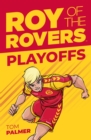 Roy of the Rovers: Play-offs - Book