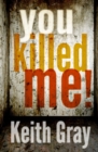 You Killed Me! - Book