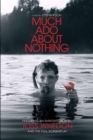 Much Ado About Nothing: A Film by Joss Whedon - eBook