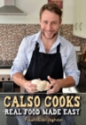 Calso Cooks: Real Food Made Easy - eBook