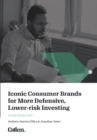Iconic Consumer Brands for More Defensive, Lower-risk Investing : Annual Review 2023 - eBook