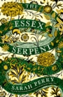 The Essex Serpent : The Sunday Times bestseller - Book