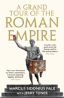 A Grand Tour of the Roman Empire by Marcus Sidonius Falx - Book
