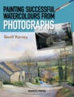 Painting Successful Watercolours from Photographs - eBook