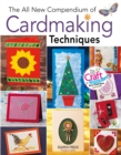 The All New Compendium of Card Making Techniques - eBook