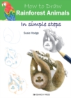 How to Draw: Rainforest Animals : in simple steps - eBook